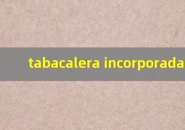 tabacalera incorporada雪茄